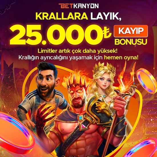 BETKANYON - 25.000 TL KAYIP BONUSU
