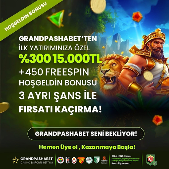 GRANDPASHABET - %300 İLK YATIRIM BONUSU