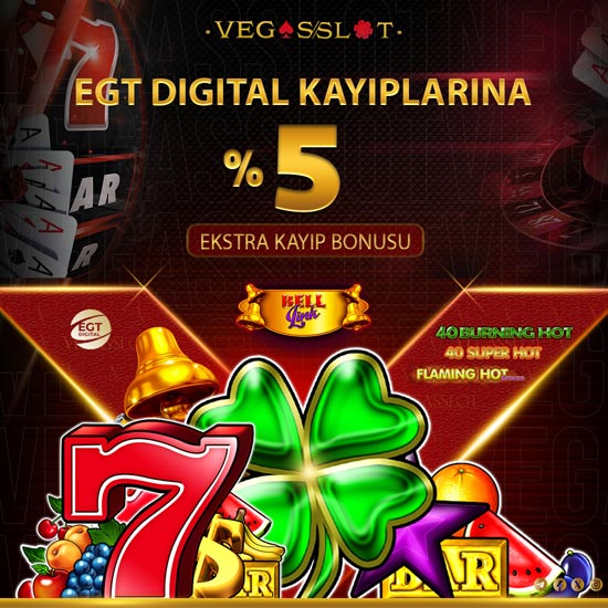 VEGASSLOT - EGT KAYIPLARINA %5 EKSTRA KAYIP